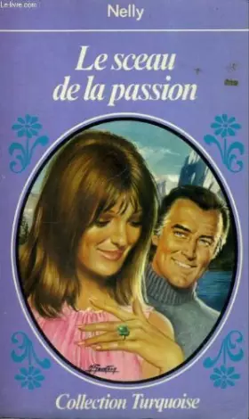 Couverture du produit · Le Sceau de la passion (Collection Turquoise)