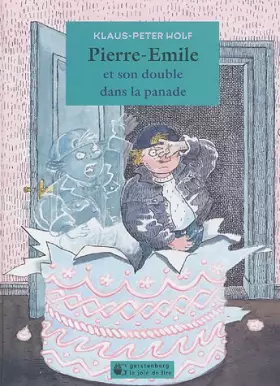 Couverture du produit · Pierre-Emile et son double dans la panade