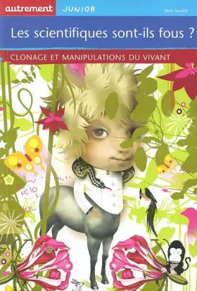 Couverture du produit · Les scientifiques sont-ils fous ?