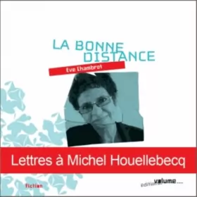 Couverture du produit · La Bonne Distance : Lettres à Houellebecq