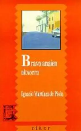 Couverture du produit · Bravo anaien altxorra