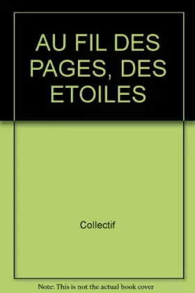 Couverture du produit · AU FIL DES PAGES, DES ETOILES