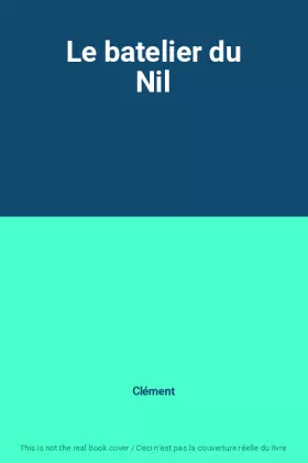 Couverture du produit · Le batelier du Nil