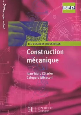 Couverture du produit · Construction mécanique BEP - Livre élève - Ed.2005