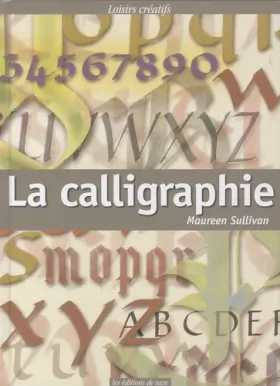 Couverture du produit · La calligraphie : Techniques de base