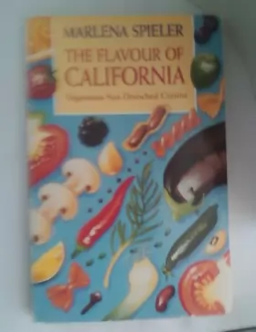 Couverture du produit · The Flavour of California: Vegetarian Sun Drenched Cuisine