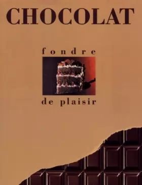Couverture du produit · Chocolat : fondre de plaisir