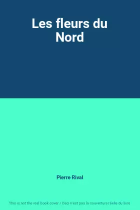 Couverture du produit · Les fleurs du Nord