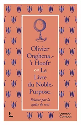 Couverture du produit · Le Livre du Noble Purpose: Réussir par la quête de sens