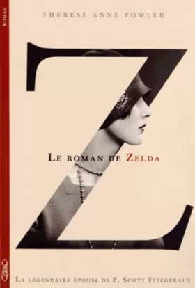 Couverture du produit · Z, le roman de Zelda