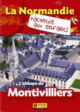 Couverture du produit · L'Abbaye de Montivilliers