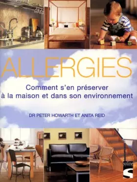 Couverture du produit · Allergies : Comment s'en préserver à la maison et dans son environnement