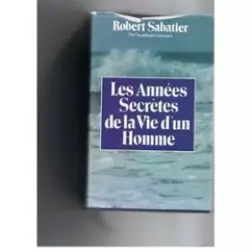 Couverture du produit · Les Années secrètes de la vie d'un homme