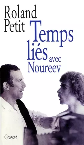 Couverture du produit · Temps liés avec Noureev