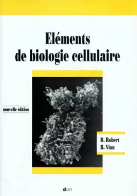 Couverture du produit · Eléments de biologie cellulaire (2e édition)
