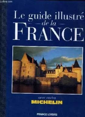 Couverture du produit · Le guide illustre de la France