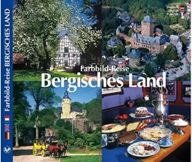 Couverture du produit · Farbbild-Reise Bergisches Land - Texte in Deutsch / Englisch / Französisch