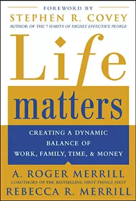 Couverture du produit · Life Matters: Creating a dynamic balance of work, family, time, & money