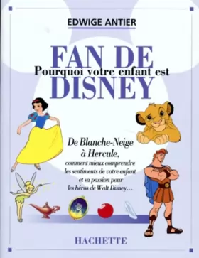 Couverture du produit · Pourquoi votre enfant est fan de Disney
