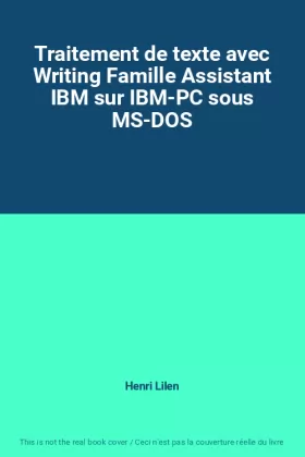 Couverture du produit · Traitement de texte avec Writing Famille Assistant IBM sur IBM-PC sous MS-DOS