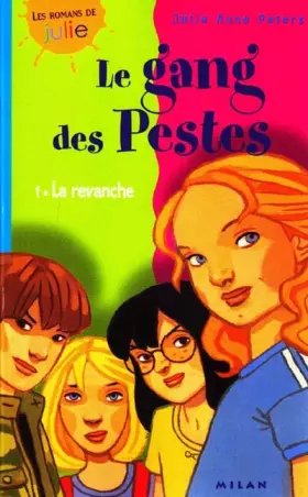 Couverture du produit · Le Gang des pestes, numéro 1 : La revanche