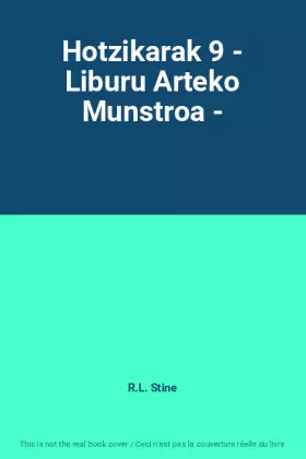 Couverture du produit · Hotzikarak 9 - Liburu Arteko Munstroa -