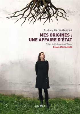 Couverture du produit · Mes origines : Une affaire d'état