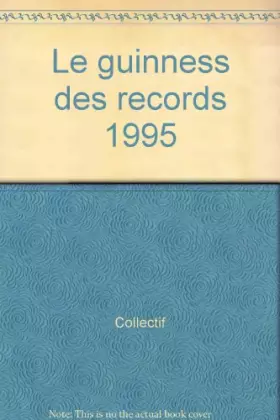 Couverture du produit · Le Guinness des records 1995