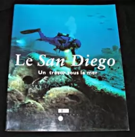Couverture du produit · Le San Diego : Un trésor sous la mer