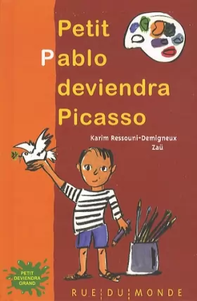 Couverture du produit · Petit Pablo deviendra Picasso