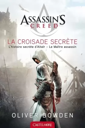 Couverture du produit · Assassin's Creed La Croisade secrète