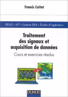 Couverture du produit · Traitement des signaux et acquisition de données - Cours et exercices résolus