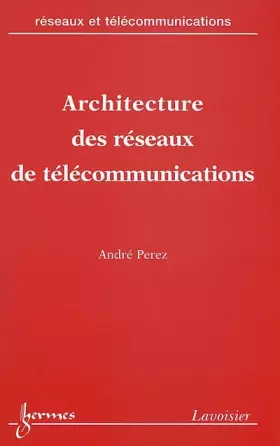 Couverture du produit · ARCHITECTURE DES RESEAUX DE TELECOMMUNICATION