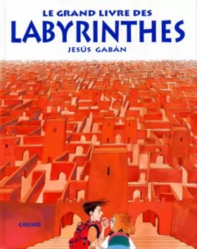 Couverture du produit · Le grand livre des labyrinthes