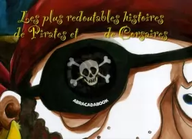 Couverture du produit · Les plus redoutables histoires de Pirates et de Corsaires