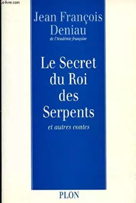 Couverture du produit · Le secret du Roi des serpents : Et autres contes
