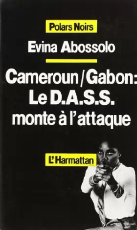 Couverture du produit · Cameroun / Gabon : le Dass Monte a l'Attaque