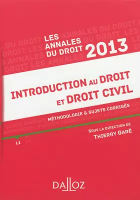 Couverture du produit · Annales introduction au droit et droit civil 2013. Méthodologie & sujets corrigés