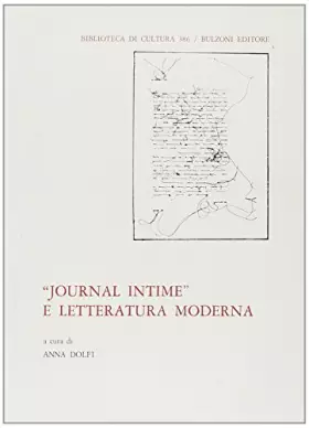 Couverture du produit · «Journal intime» e letteratura moderna. Atti del seminario. Trento, marzo-maggio 1988
