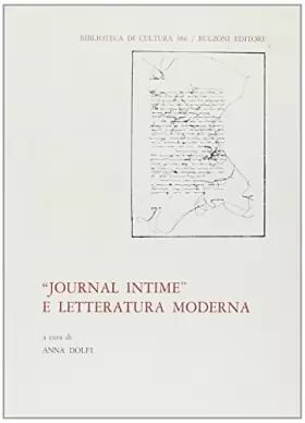Couverture du produit · «Journal intime» e letteratura moderna. Atti del seminario. Trento, marzo-maggio 1988
