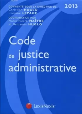 Couverture du produit · Code de justice administrative : Edition 2013