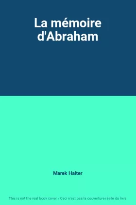 Couverture du produit · La mémoire d'Abraham