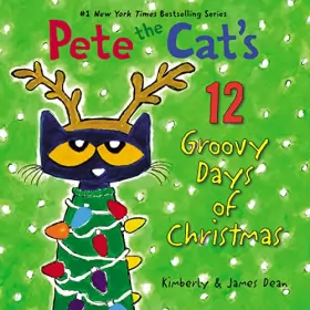 Couverture du produit · Pete the Cat's 12 Groovy Days of Christmas: A Christmas Holiday Book for Kids