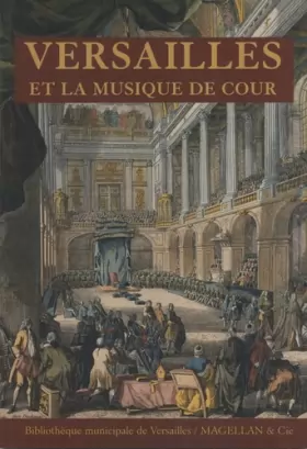 Couverture du produit · Versailles et la musique de cour