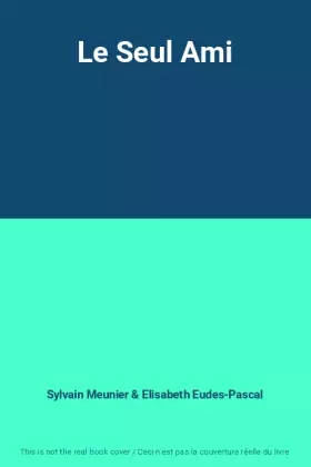 Couverture du produit · Le Seul Ami