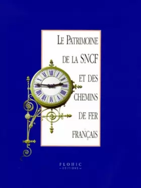 Couverture du produit · Patrimoine de la SNCF, 2 volumes (édition 1999)