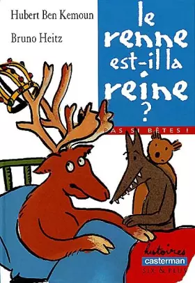 Couverture du produit · Le renne est-il la reine ?