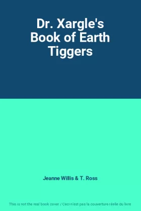 Couverture du produit · Dr. Xargle's Book of Earth Tiggers