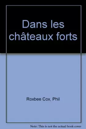Couverture du produit · Dans les châteaux forts