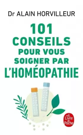 Couverture du produit · 101 conseils pour vous soigner par l'homéopathie